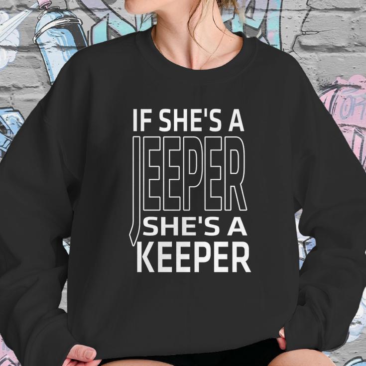 Jeep If Shes A Jeeper Shes A Keeper Sweatshirt Gifts for Her