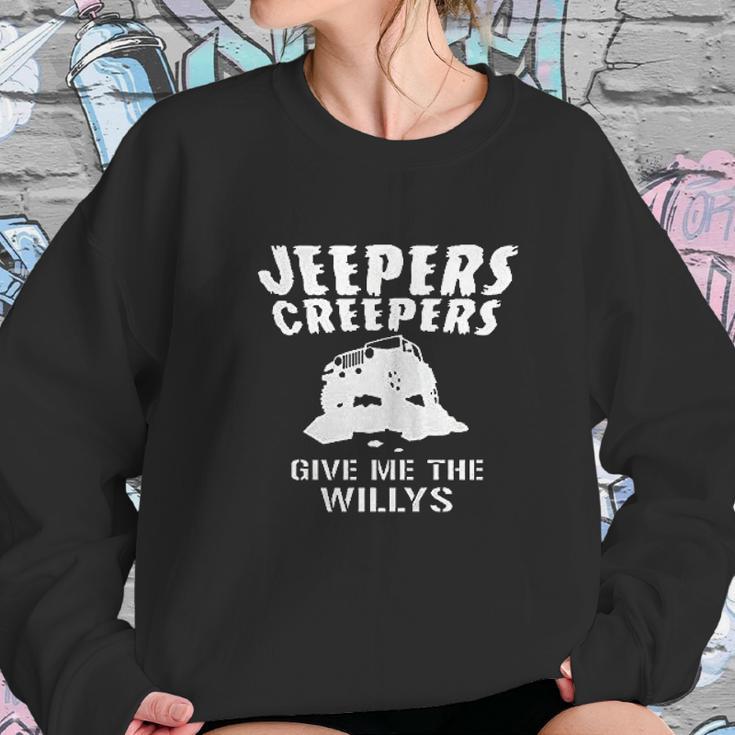 Jeepers Creepers Give Me The Willys Sweatshirt Gifts for Her