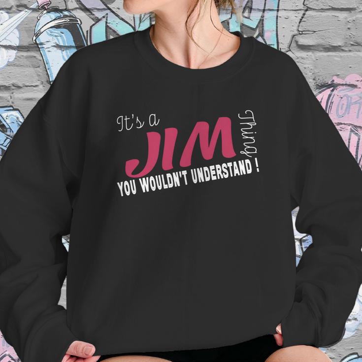 Jim Its Jim Thing - Teeforjim Sweatshirt Gifts for Her