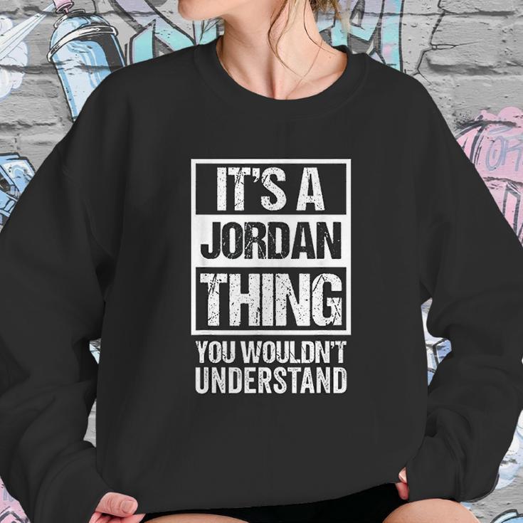 It Is A Jordan Thing You Wouldnt Understand Sweatshirt Gifts for Her