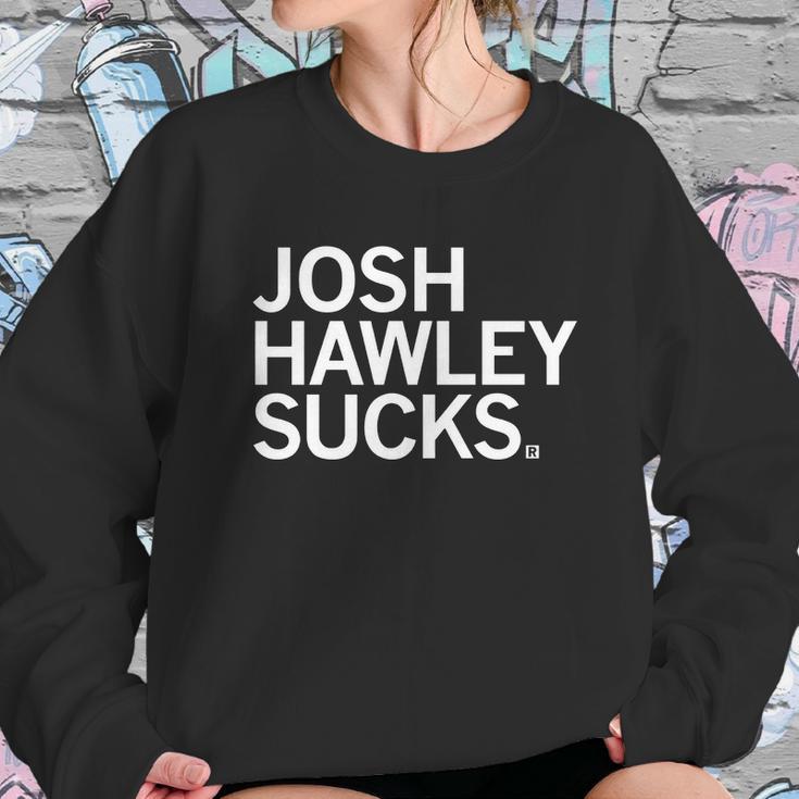 Josh Hawley Sucks Sweatshirt Gifts for Her