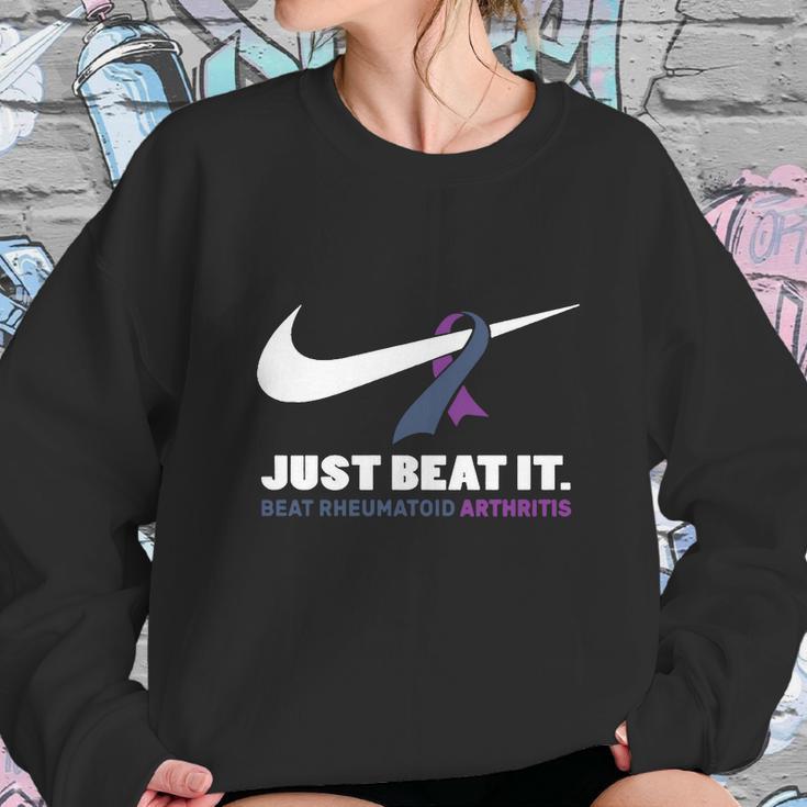 Just Beat It Beat Rheumatoid Arthritis Sweatshirt Gifts for Her