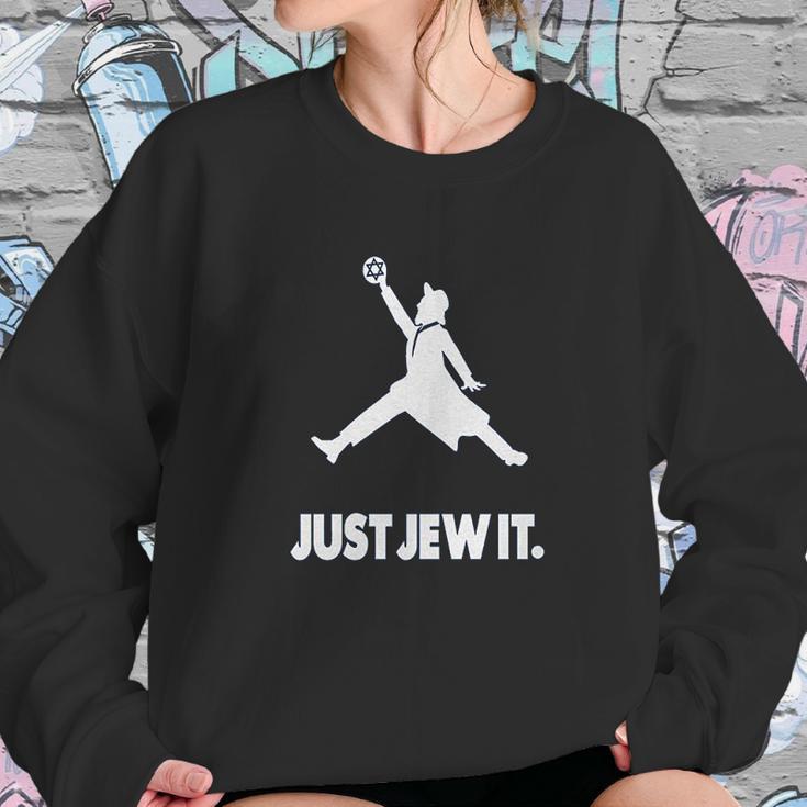 Just Jew It Sweatshirt Gifts for Her