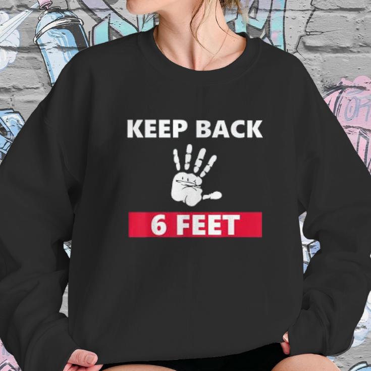 Keep Back 6 Feet Funny Social Distancing Sweatshirt Gifts for Her