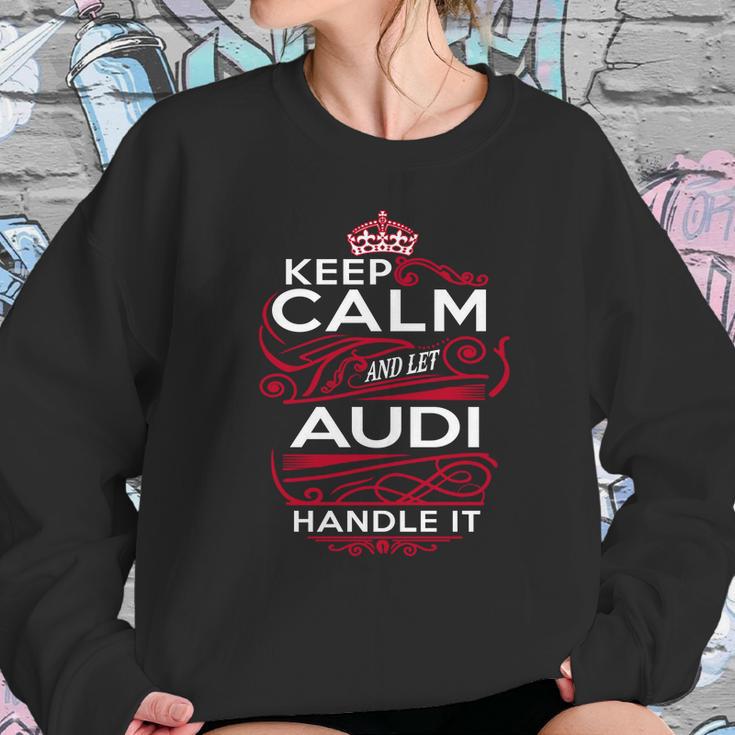 Keep Calm And Let Audi Handle It - Audi Tee Shirt Audi Shirt Audi Hoodie Audi Family Audi Tee Audi Name Audi Kid Audi Sweatshirt Sweatshirt Gifts for Her