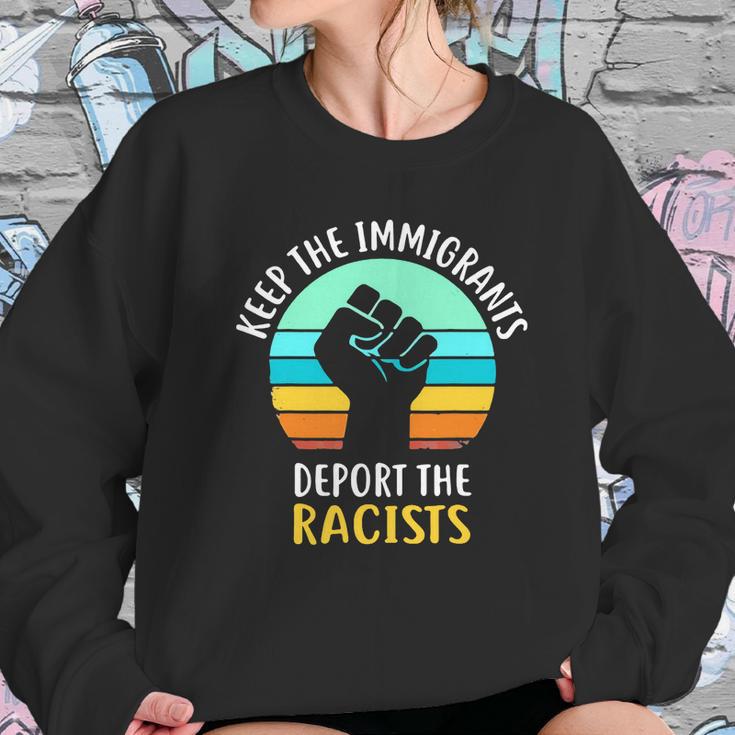 Keep The Immigrants Deport The Racists Vintage Sweatshirt Gifts for Her