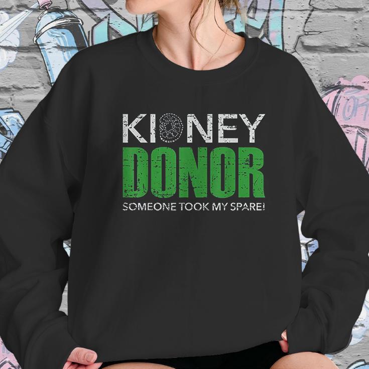 Kidney Donor Buddies Someone Took My Spare 2 Are For Sissies Sweatshirt Gifts for Her