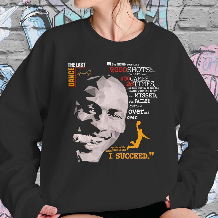 The Last Dance Michael Jordan Basketball I Succeed Signatures Sweatshirt Gifts for Her