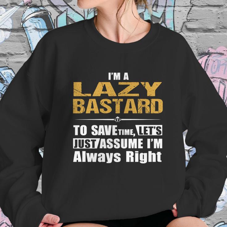 Lazy Bastard Sweatshirt Gifts for Her