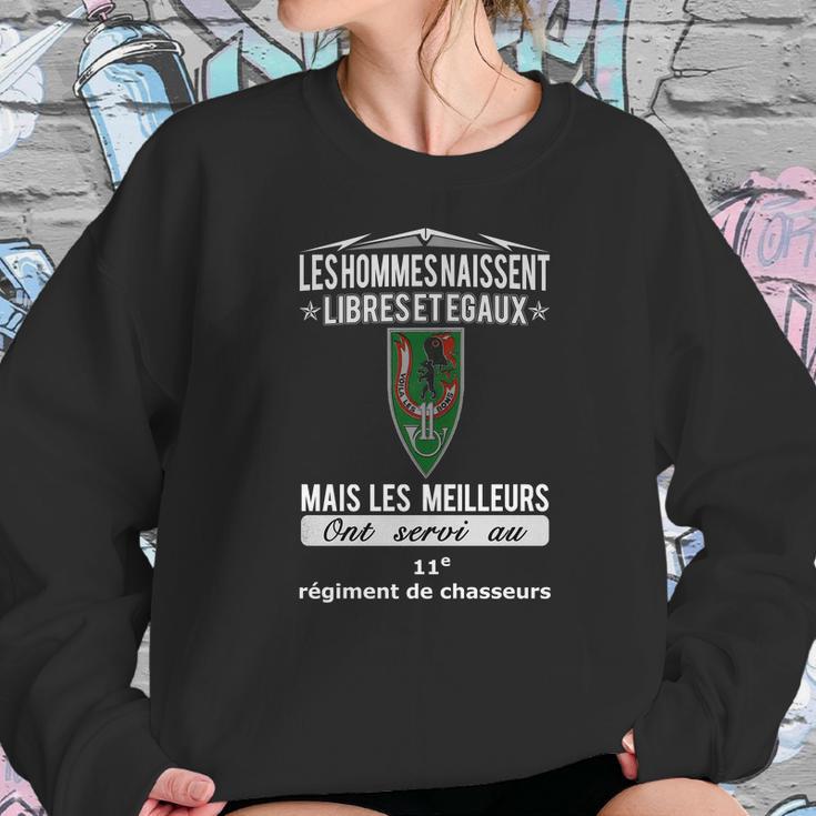 Les Hommes Naissent Libreset Egaux Mais Les Meilleurs Ont Servi Au 11E Regiment De Chasseurs Sweatshirt Gifts for Her