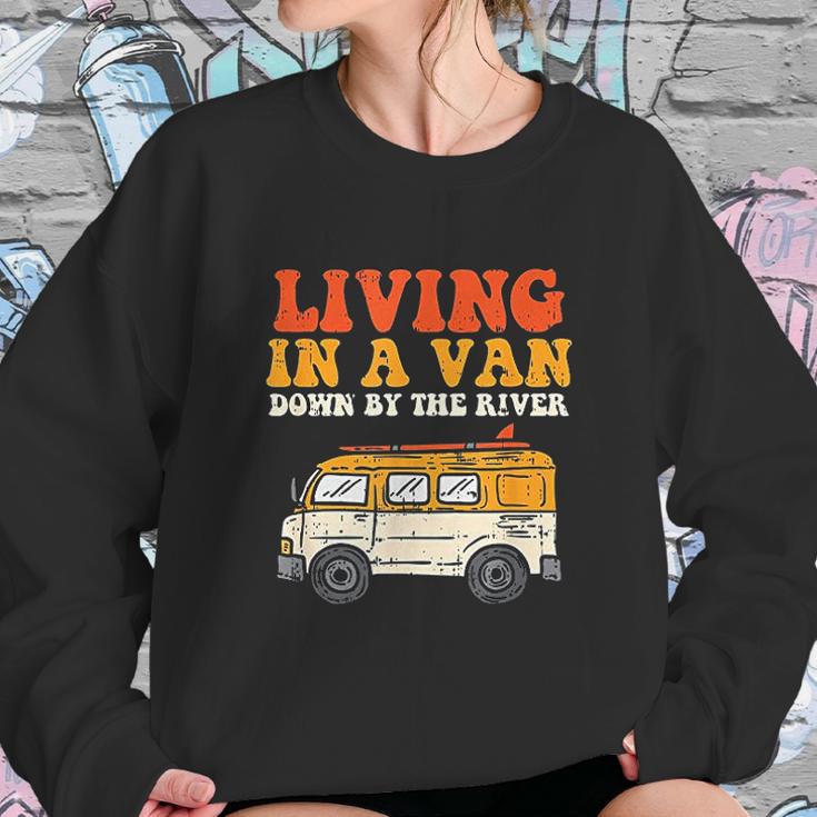 Living In A Van Down By The River L Nomad Road Trip Travel Sweatshirt Gifts for Her