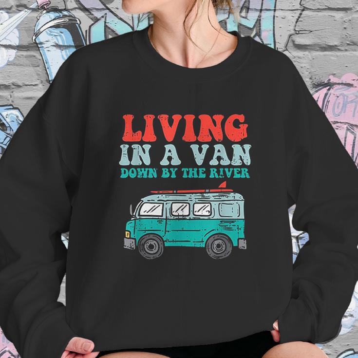 Living In A Van Down By The River L Nomad Road Trip Travel Sweatshirt Gifts for Her