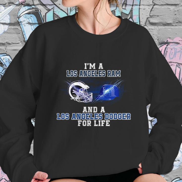 I Am A Los Angeles Ram And A Los Angeles Dodger For Life Sweatshirt Gifts for Her