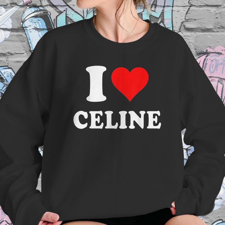 I Love Celine Love Heart Valentines Day Gift Sweatshirt Gifts for Her