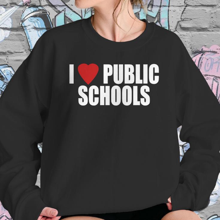 I Love Public Schools Sweatshirt Gifts for Her