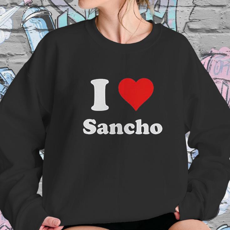 I Love Sancho Sweatshirt Gifts for Her