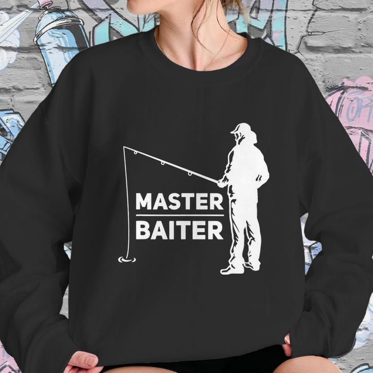 Master Baiter For Fisherman Or Fishing Lover Sweatshirt Gifts for Her