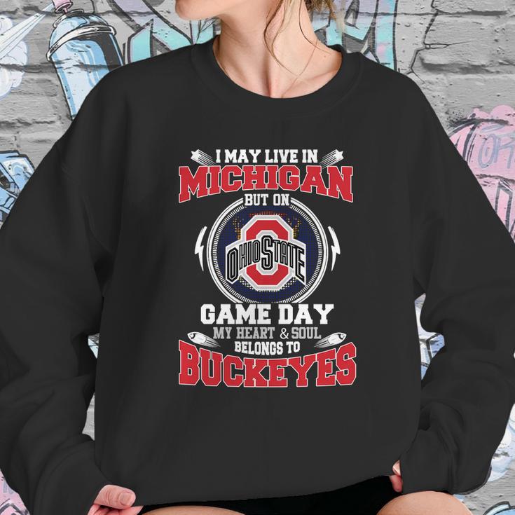 I May Live In Michigan But On Ohiostate Game Day Buckeyes Sweatshirt Gifts for Her