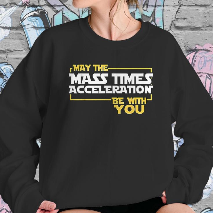 May Times Acceleration Be With You Science Fun Men Sweatshirt Gifts for Her