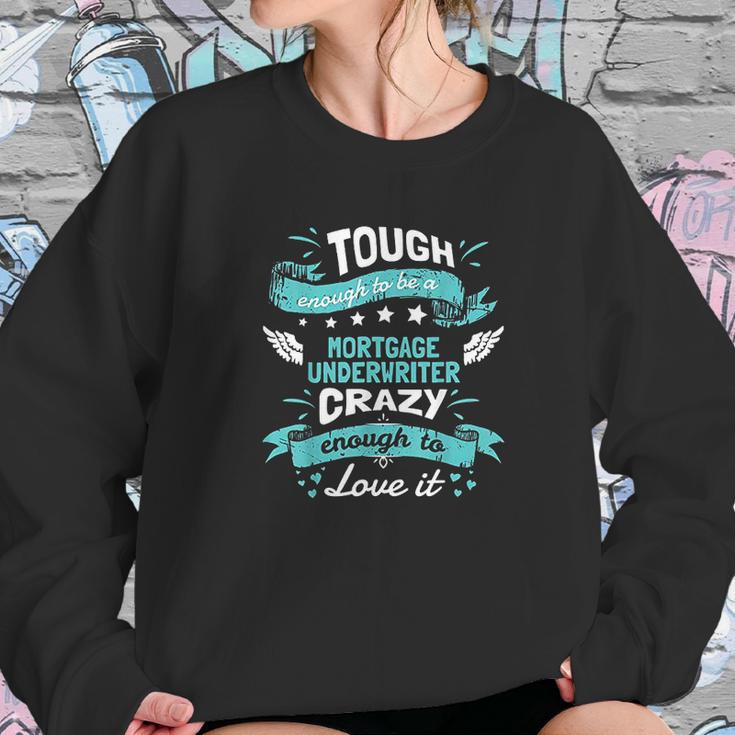 Mortgage Underwriter Quotes Mortgage Underwriter Gift Sweatshirt Gifts for Her