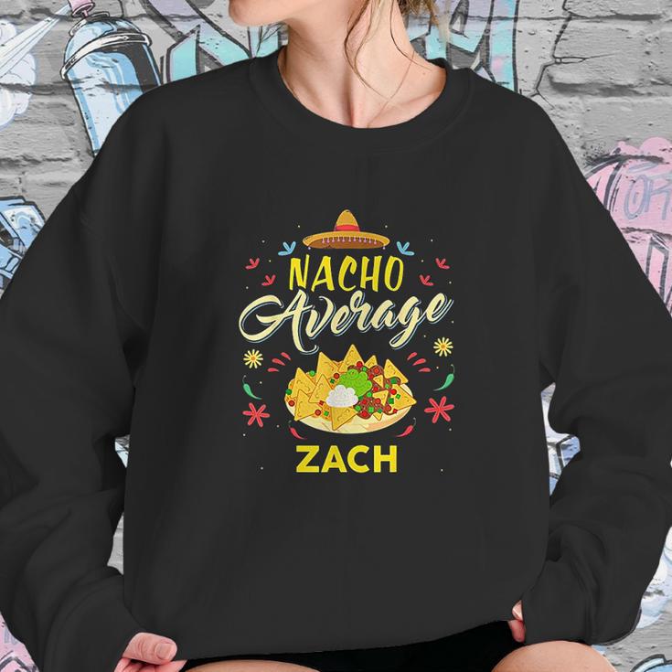 Nacho Average Zach Sweatshirt Gifts for Her