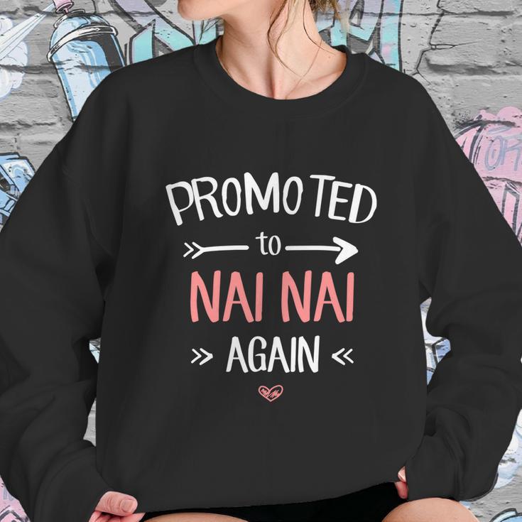 Nai Nai New Promoted To Nai Nai Again Funny Gift Sweatshirt Gifts for Her