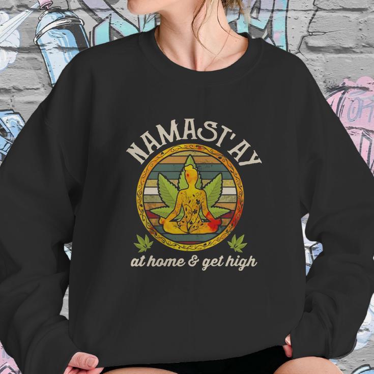 Namastay Home And Get High Namaste Marijuana Sweatshirt Gifts for Her