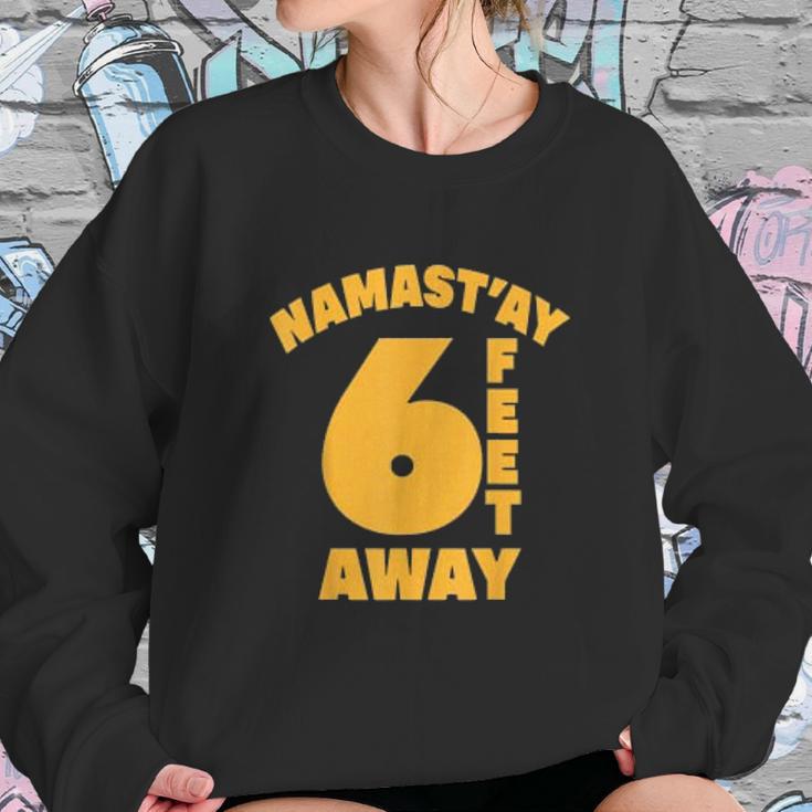 Namastay Social Distancing Gift Sweatshirt Gifts for Her