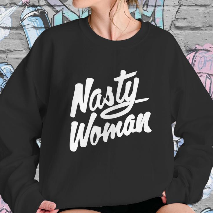 Nasty Woman Shirt Nasty Woman Tee Sweatshirt Gifts for Her