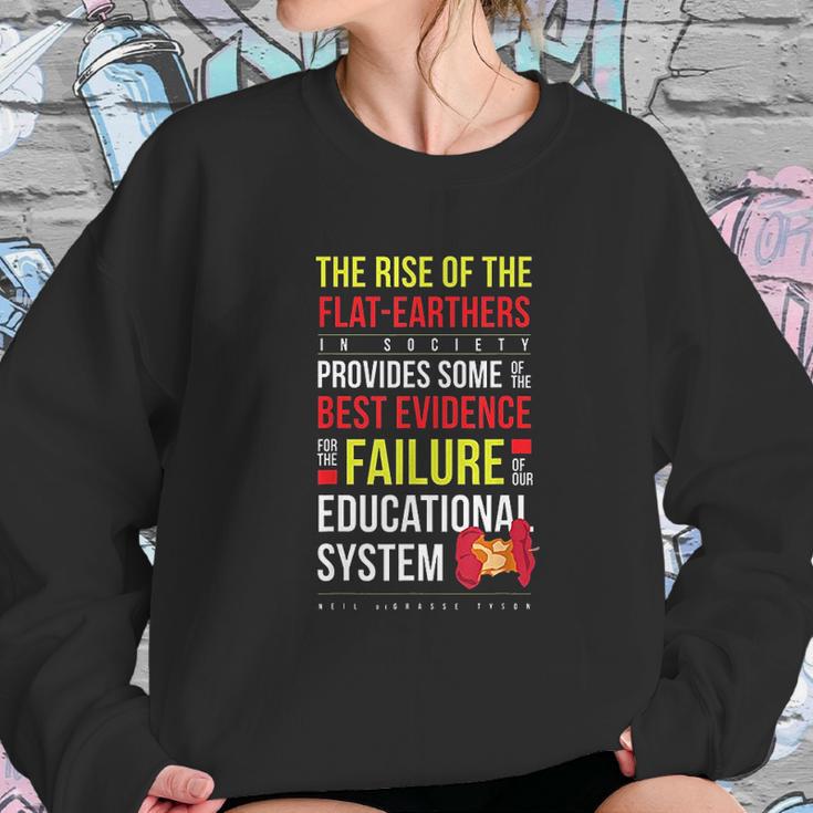 Neil Degrasse Tyson Rise Of The Flat Earthers Quote Sweatshirt Gifts for Her