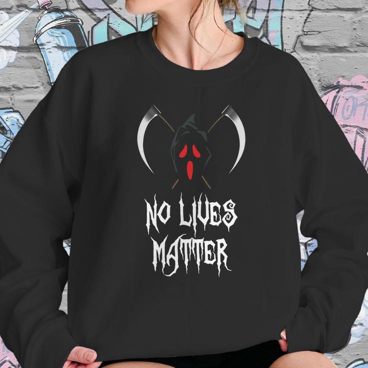 No Lives Matter Red Eyes Death Hilarious Halloween Sweatshirt Gifts for Her