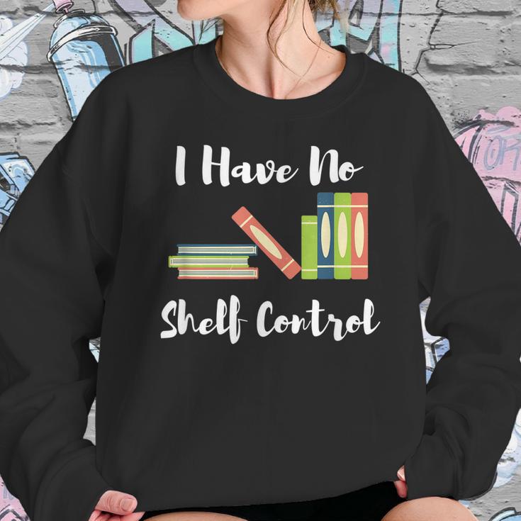 I Have No Shelf Control Funny Book Reader Reading Novels Sweatshirt Gifts for Her