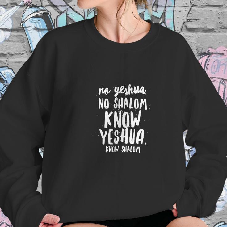 No Yeshua No Shalom Sweatshirt Gifts for Her