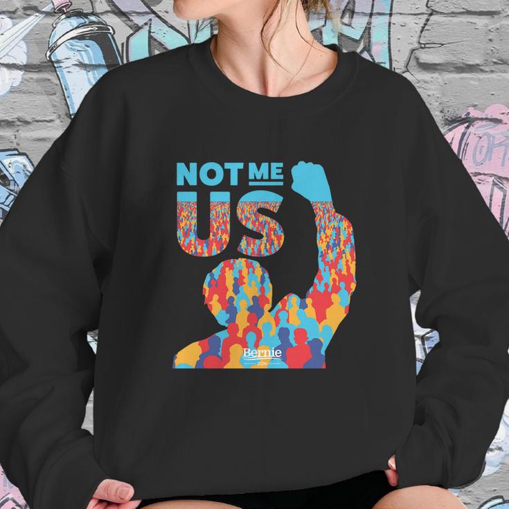 Not Me Us Bernie Sanders Sweatshirt Gifts for Her