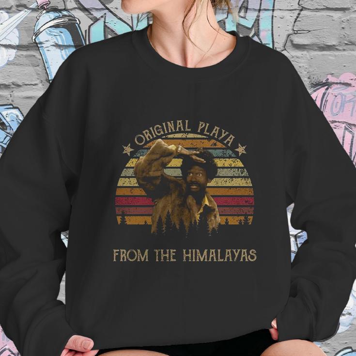 Original Playa From The Himalayas Funny Vintage Movie Sweatshirt Gifts for Her