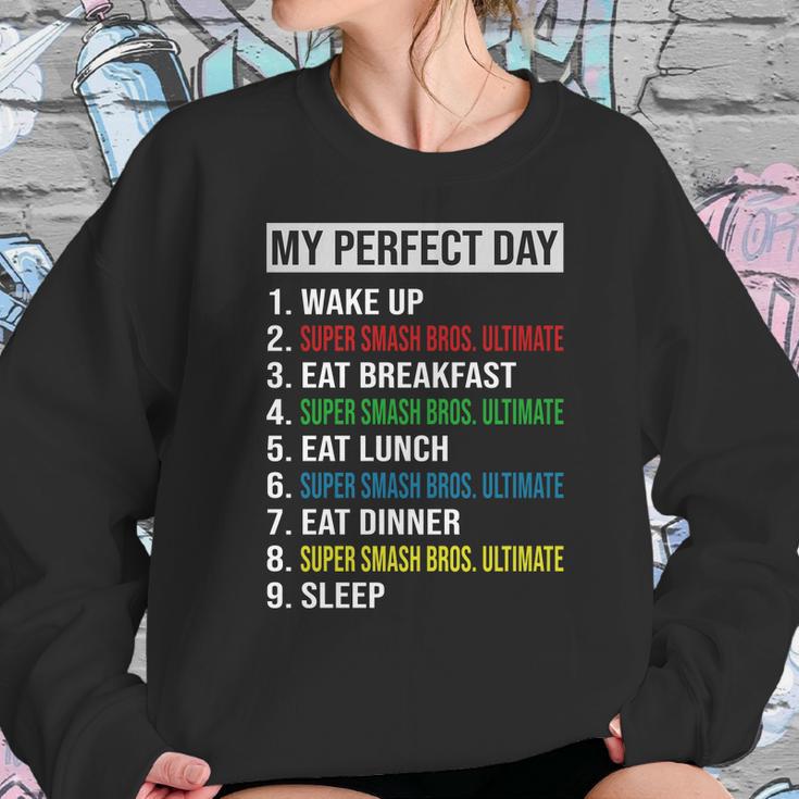 My Perfect Day Video Games Cool Gamer Play Super Smash Bros Ultimate All Day 2020 Sweatshirt Gifts for Her