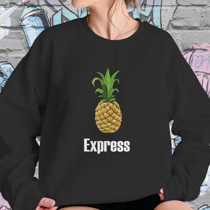 Pineapple Express Sweatshirt Gifts for Her