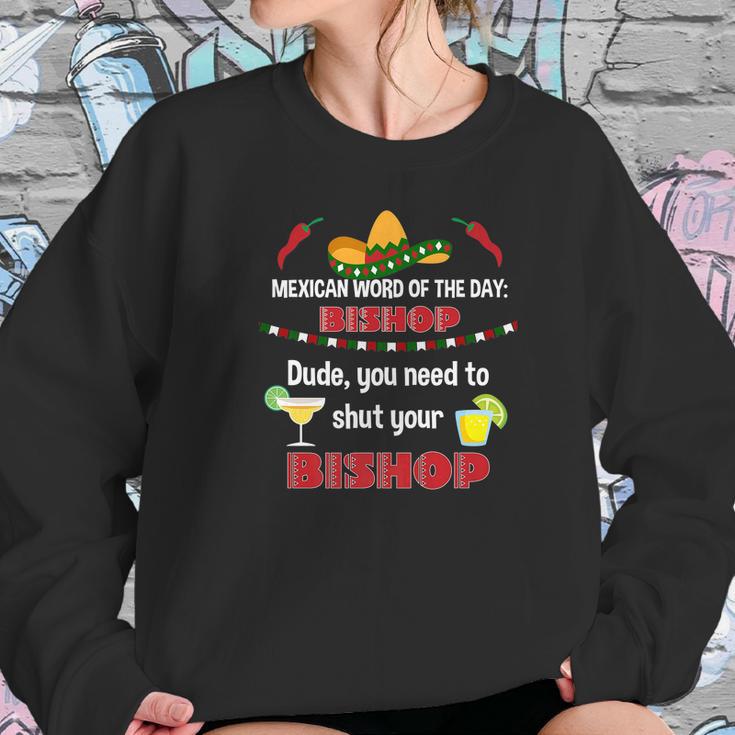 Play On Words Bishop Funny Mexican Party Drinking Shirts Sweatshirt Gifts for Her