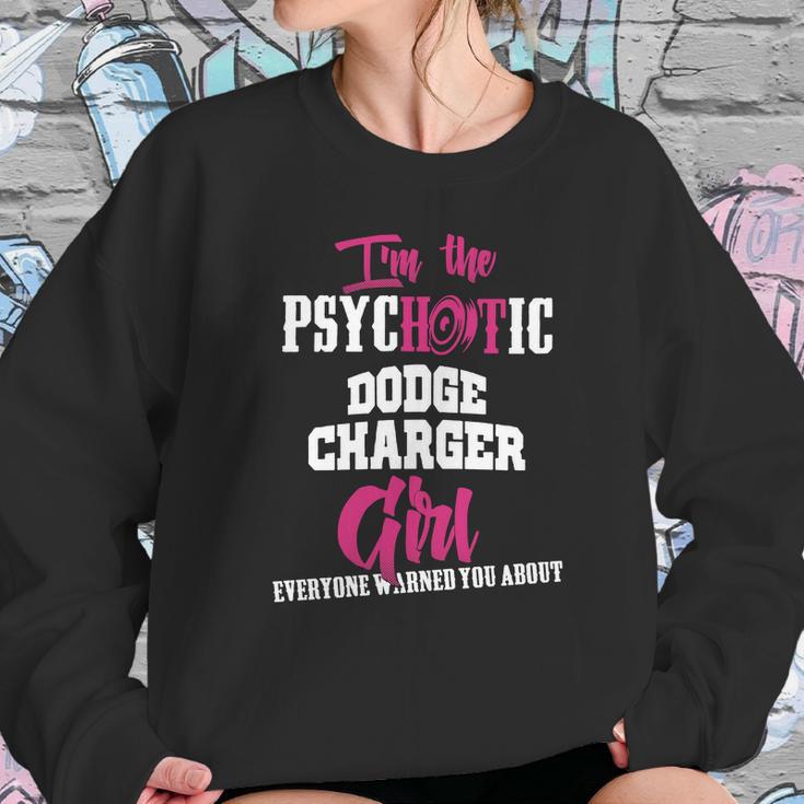 Im The Psychotic Dodge Charger Girl Tshirt Sweatshirt Gifts for Her