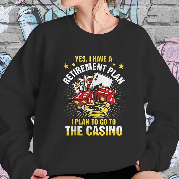 Retirement Plan The Casino Funny Sweatshirt Gifts for Her