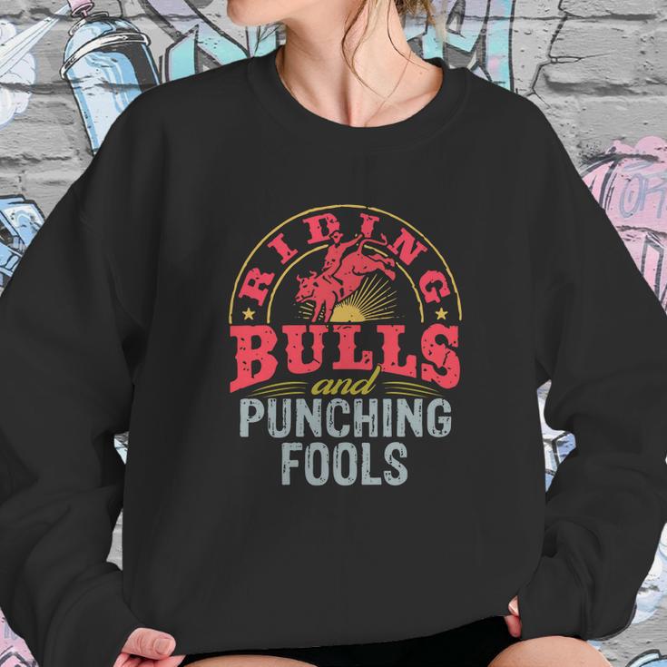 Riding Bulls And Punching Fools ShirtShirt Tee Sweatshirt Gifts for Her