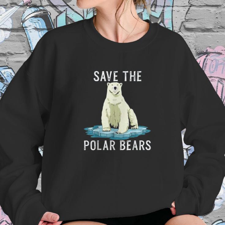 Save The Polar Bears Anti Climate Change Polar Bear Sweatshirt Gifts for Her