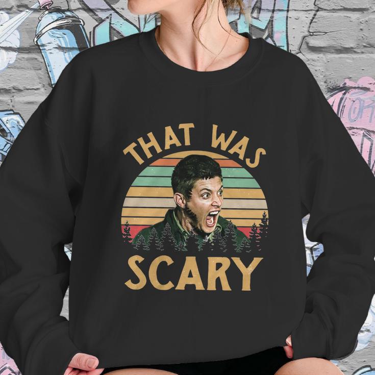 That Was Scary Dean Winchester Meme Funny Sweatshirt Gifts for Her