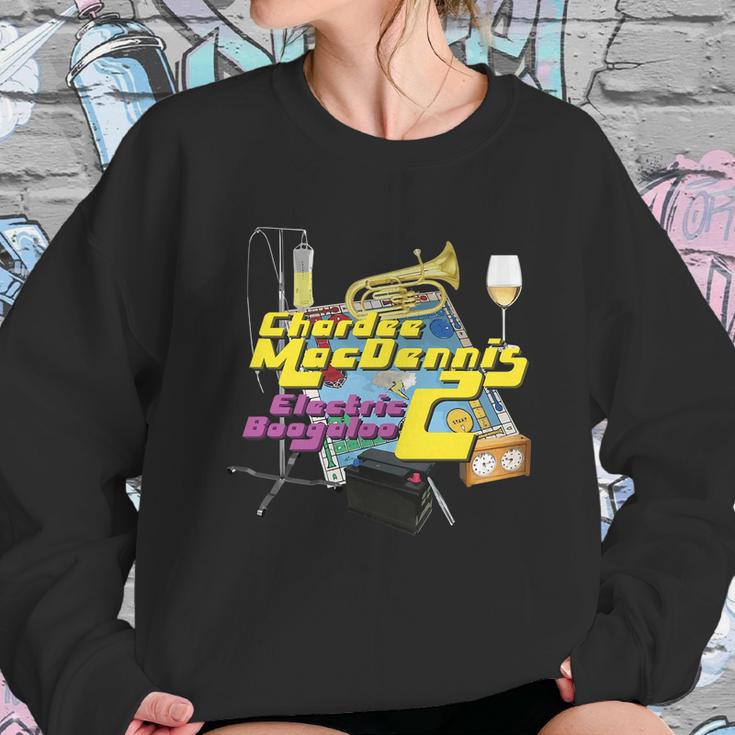 Shirt Chardee Macdennis 2- Electric Boogaloo Always Sunny Sweatshirt Gifts for Her