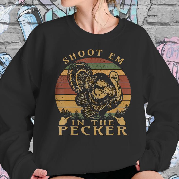 Shoot Em In The Pecker Funny Turkey Hunting T-Shirt Sweatshirt Gifts for Her