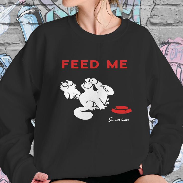 Simons Cat - Feed Me Sweatshirt Gifts for Her