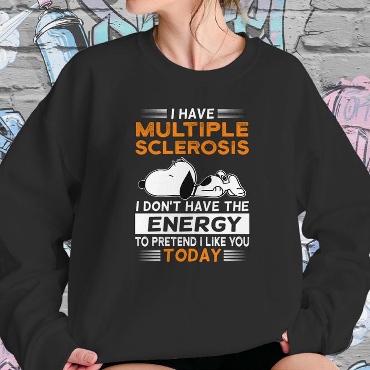 Snoopy I Have Multiple Sclerosis I Don’T Have The Energy Today Shirt Sweatshirt Gifts for Her