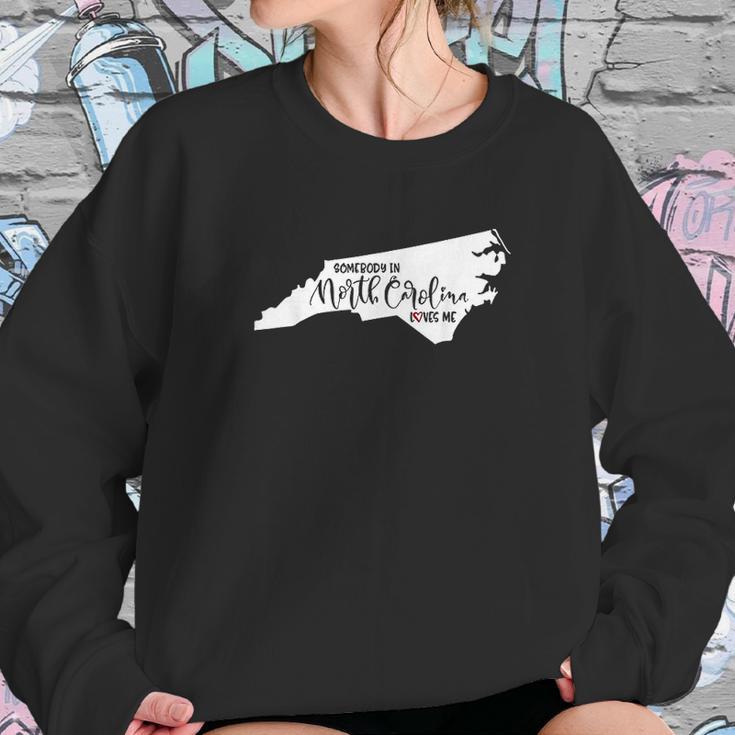 Somebody In North Carolina Loves Me Gift Sweatshirt Gifts for Her