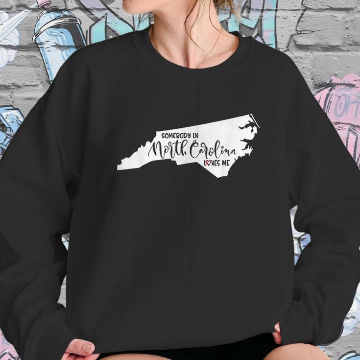 Somebody In North Carolina Loves Me Gift Sweatshirt Gifts for Her