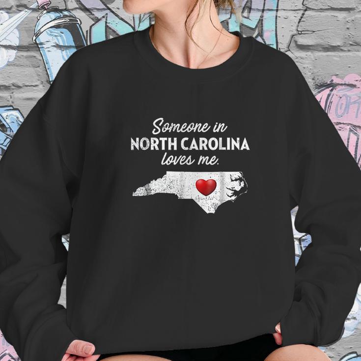 Someone In North Carolina Loves Me Sweatshirt Gifts for Her